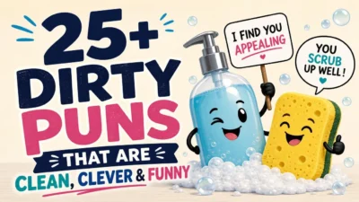 25+ Dirty Puns That Are Clean, Clever & Funny