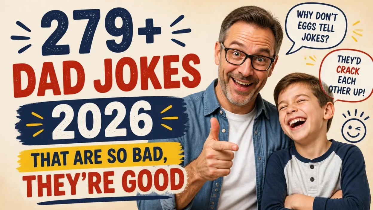 279+ Dad Jokes 2026 That Are So Bad, They're Good 😄